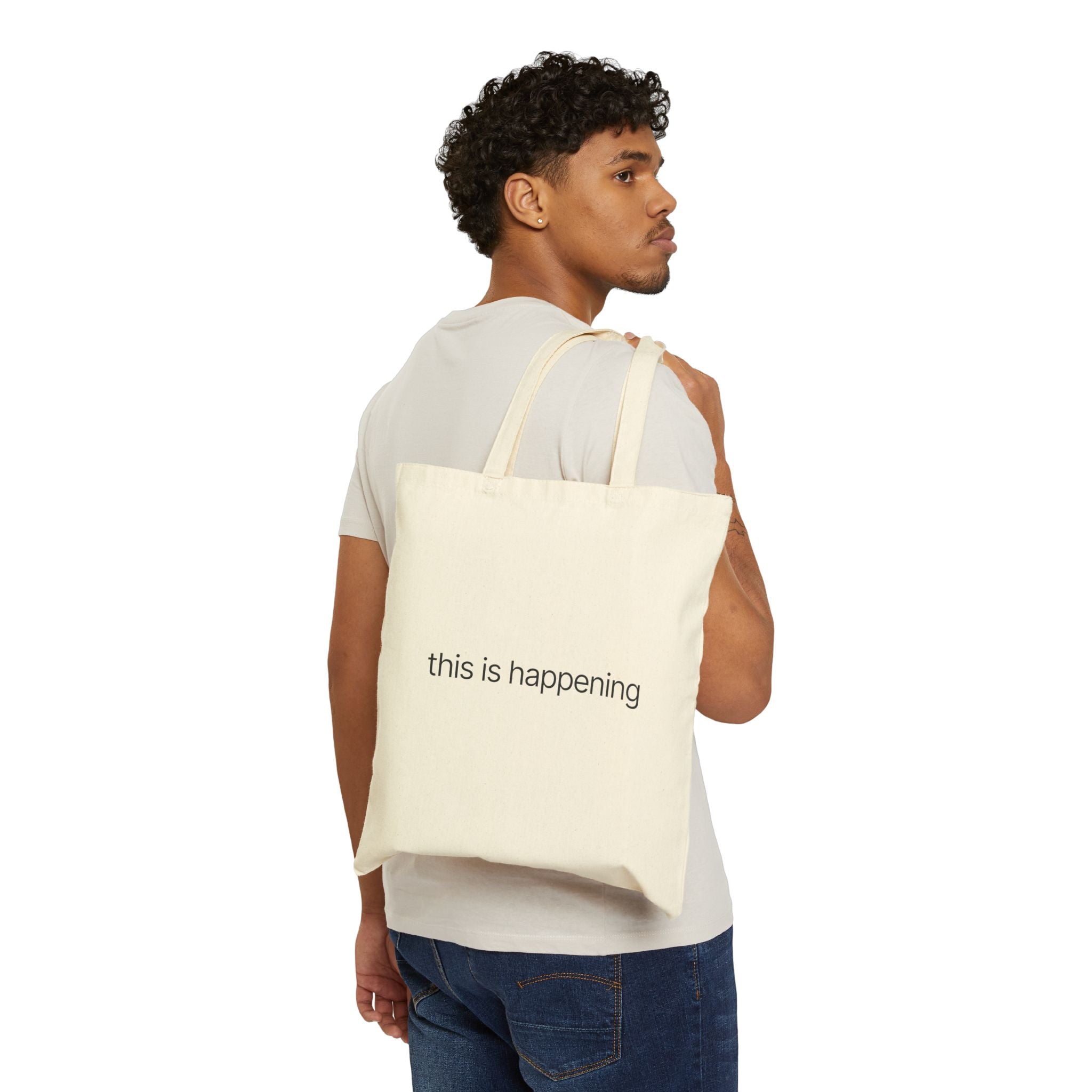 This Is Happening - Canvas Tote Bag — Natural Cotton Reusable Shopper