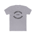 Direction Over Discussion T-Shirt — Minimalist Strategy Business Tee