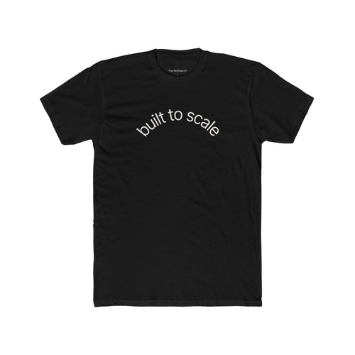 Built to Scale Tee — Minimalist Statement T-Shirt