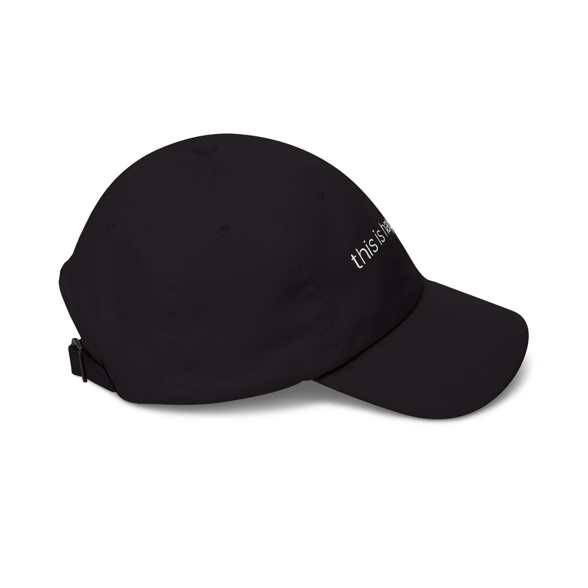 This Is Happening Classic Cap - Motivational Baseball Hat