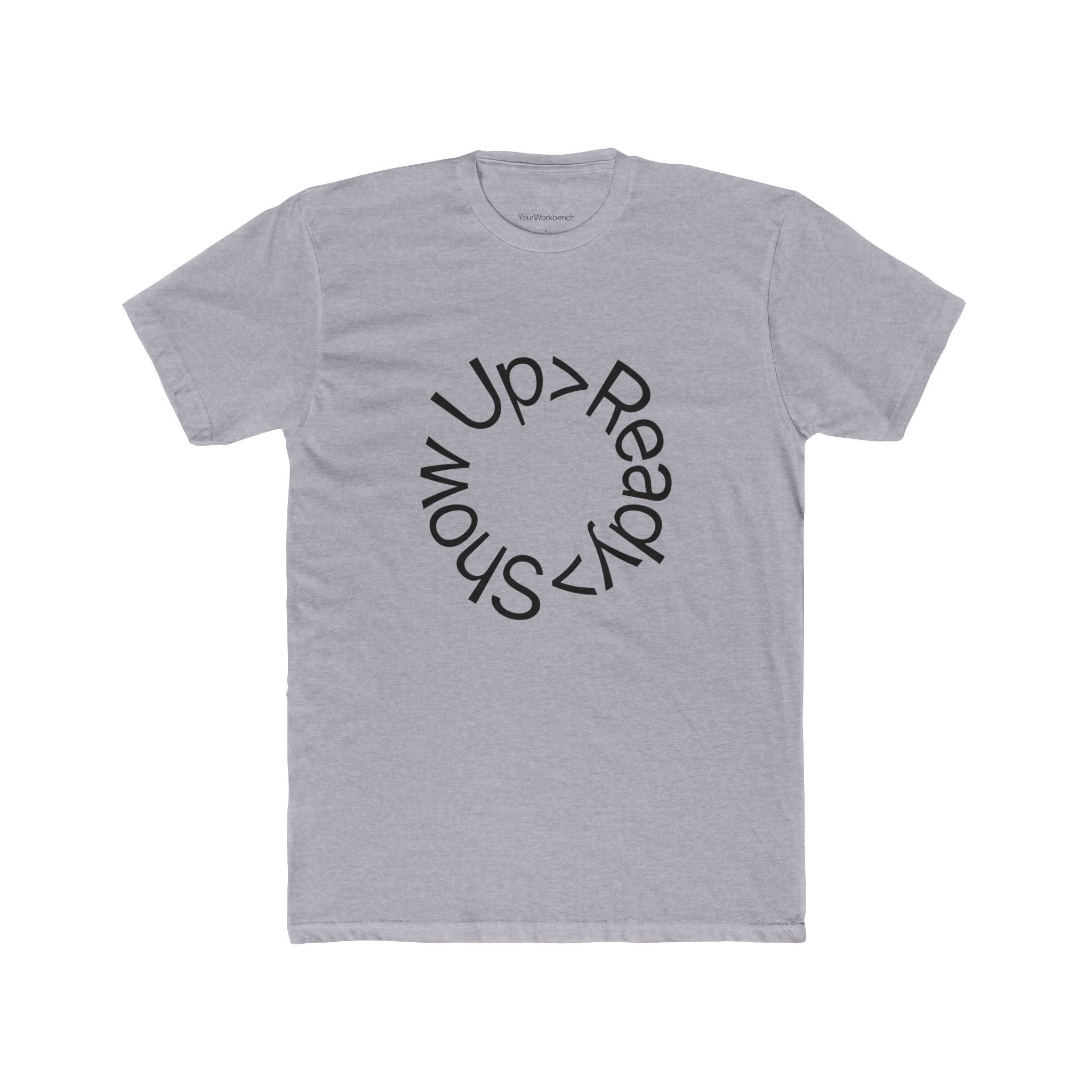 Show Up Ready Tee - Minimalist Motivational Circular T-Shirt